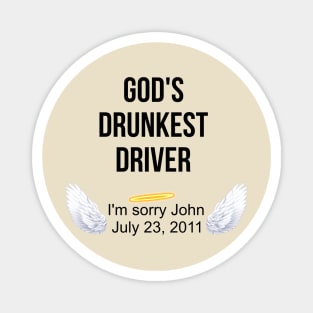 God's Drunkest Driver Magnet